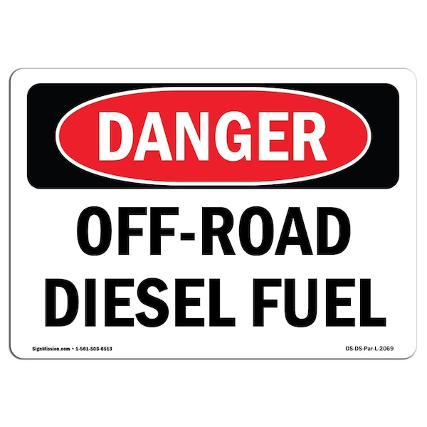 Safety Sign, OSHA Danger, 3.5" Height, 5" Width, Off-Road Diesel Fuel, Landscape, 10PK